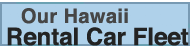 Our Maui, Hawaii Rental Car Fleet